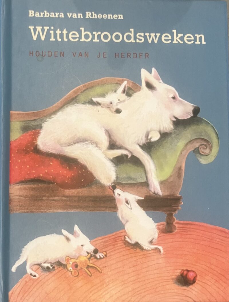 Wittebroodsweken - Barbara van Rheenen